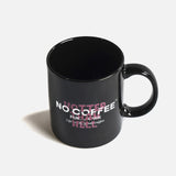 No Coffee mug