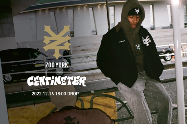 NYを代表するスケーターブランド『ZOO YORK』と 『centimeter』によるコラボレーションアイテムが公開！