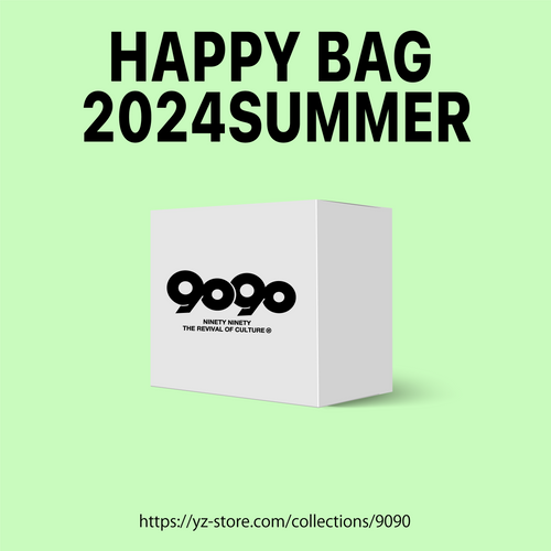 9090 Happy Bag -2024SUMMER -（発送予定：2024年6月下旬〜）