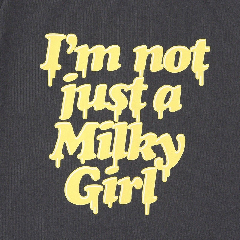 9090 MILKFED. I'm not just a Milky Girl Tee